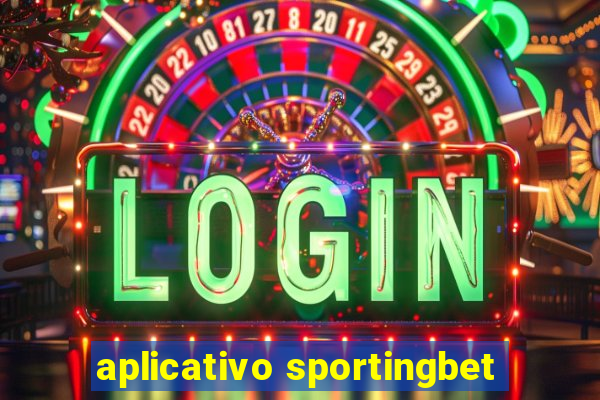 aplicativo sportingbet